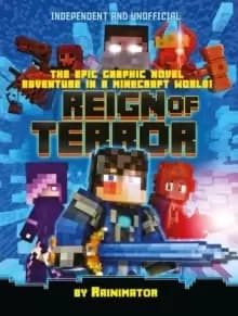 Reign of Terror (Independent & Unofficial) : The epic graphic novel adventure in a Minecraft world!