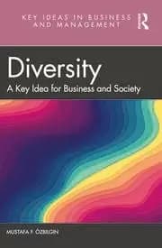 Diversity A Key Idea for Business and Society