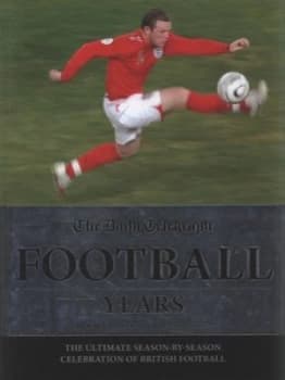 The Daily Telegraph Football Years by Norman S Barrett and Martin Smith Hardback