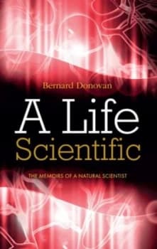 A Life Scientific by Bernard Donovan Paperback