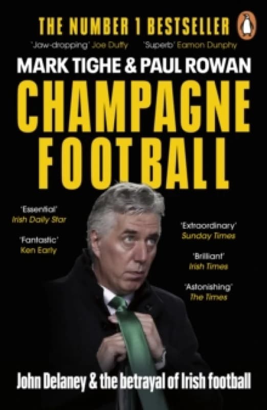 Champagne Football. Paperback. By Mark Tighe, Paul Rowan Books