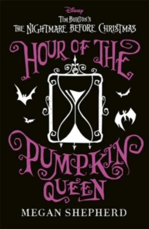 Disney Tim Burton's The Nightmare Before Christmas: Hour of the Pumpkin Queen : The stunning sequel to Sally's adventures Paperback / softback