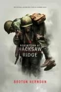 redemption at hacksaw ridge the gripping true story that inspired the movie