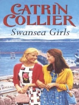 Swansea Girls by Catrin Collier Book