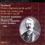 Stanford: Violin Concerto & Suite