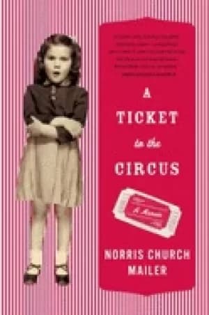 ticket to the circus a memoir