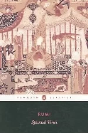 spiritual verses the first book of the masnavi ye manavi