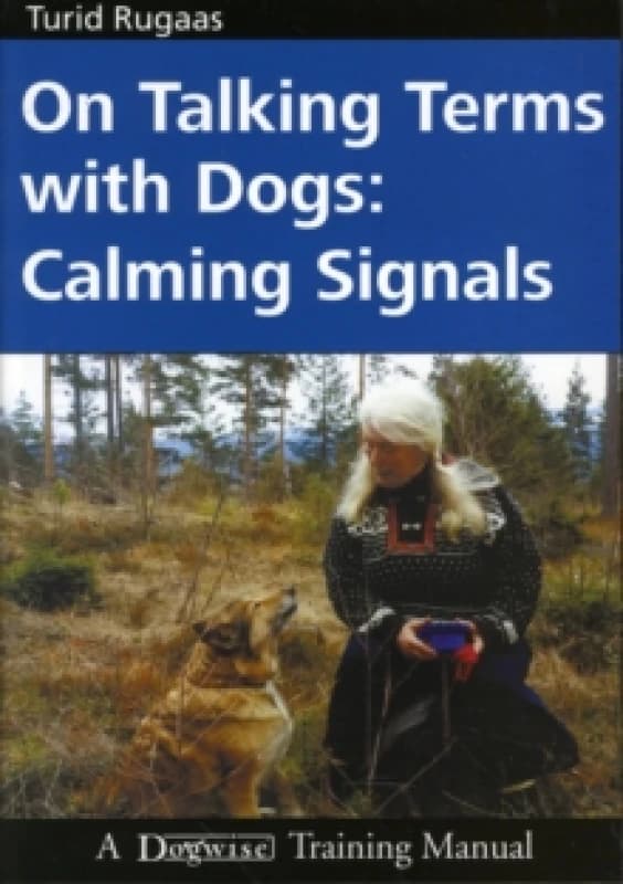 On Talking Terms with Dogs by Turid Rugaas Book