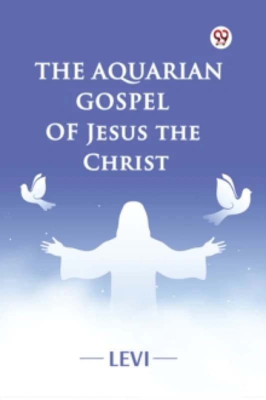 The Aquarian Gospel of Jesus the Christ Paperback