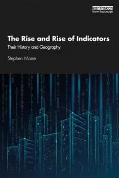 The Rise and Rise of IndicatorsTheir History and Geography