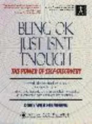 being ok just isnt enough the power of self discovery