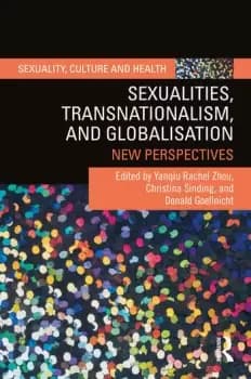Sexualities Transnationalism and GlobalisationNew Perspectives