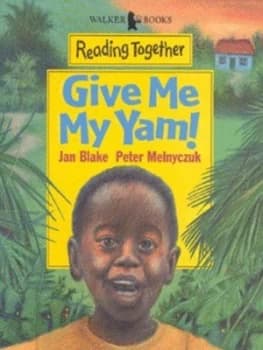Give Me My Yam by Jan Blake Paperback