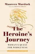 heroines journey womans quest for wholeness