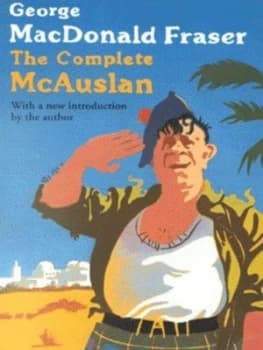 The Complete Mcauslan by George Macdonald Fraser Paperback