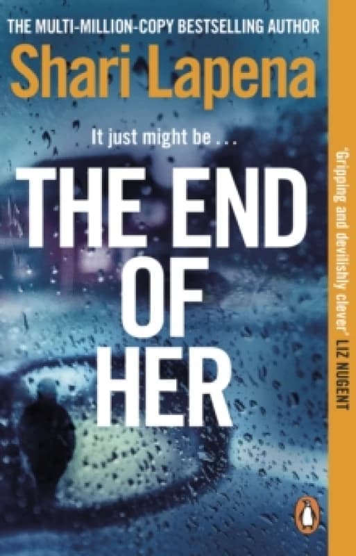 The End of Her. Paperback. By Shari Lapena Books