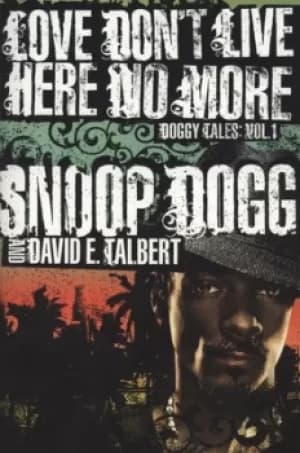 Love dont live here no more by Snoop Dogg