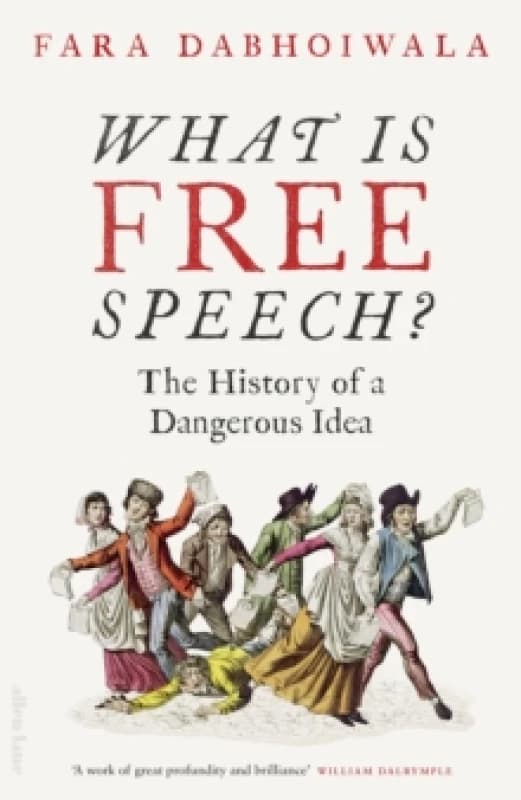 What Is Free Speech?. Hardback. By Faramerz Dabhoiwala Books