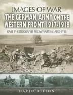 german army on the western front 1917 1918 images of war