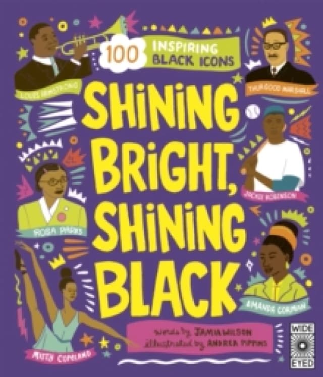 Shining Bright, Shining Black : Meet 100 Inspiring Black Icons Paperback / softback