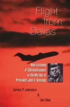Flight from Dallas by James P Johnston