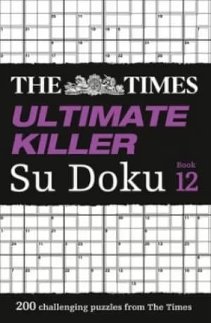 The Times Ultimate Killer Su Doku Book 12 by The Times Mind Games