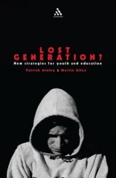 Lost Generation by Martin Allen and Patrick Ainley Paperback