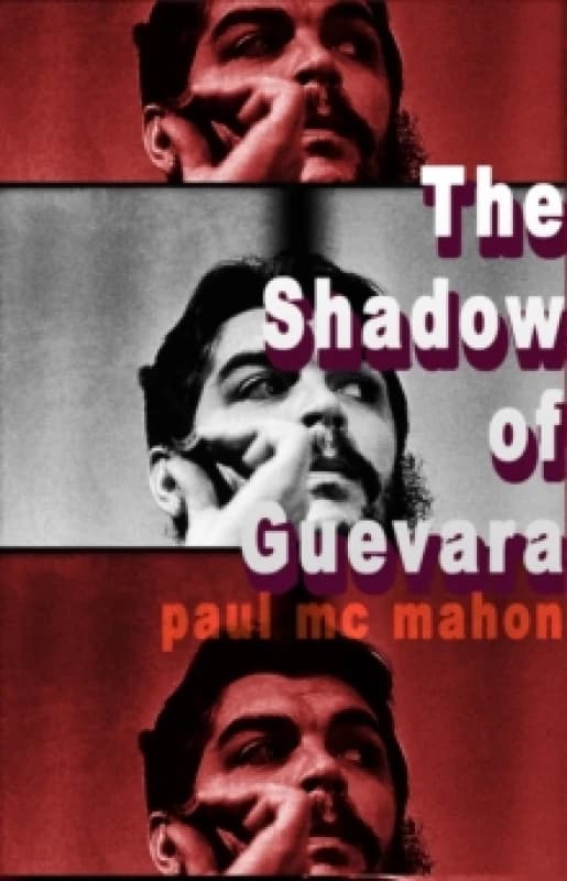 The Shadow of Guevara Paperback / softback