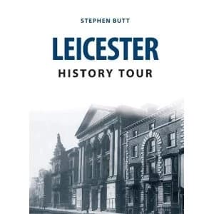 Leicester History Tour by Stephen Butt (Paperback, 2017)
