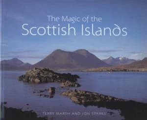 The Magic of the Scottish Islands by Terry Marsh Paperback