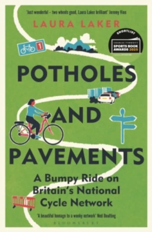 Potholes and Pavements : A Bumpy Ride on Britains National Cycle Network Paperback / softback