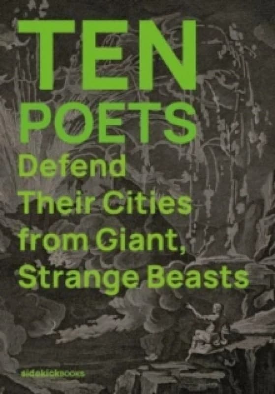 Ten Poets Defend Their Cities from Giant, Strange Beasts Paperback / softback