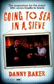 Going to Sea in a Sieve by Danny Baker Paperback