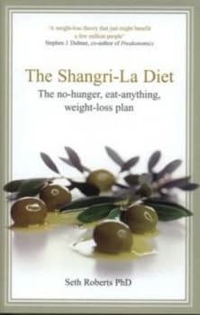 The Shangri-La Diet by Seth Roberts Hardback