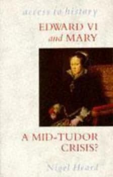 Edward Vi and Mary by Nigel Heard Paperback