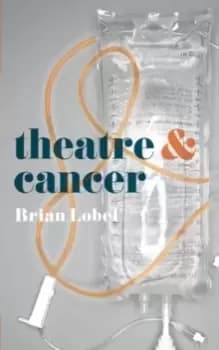 Theatre and Cancer