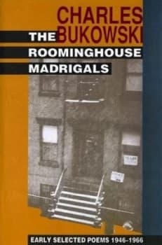 The Roominghouse Madrigals by Charles Bukowski Paperback