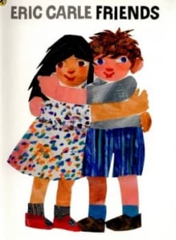 Friends by Eric Carle Book