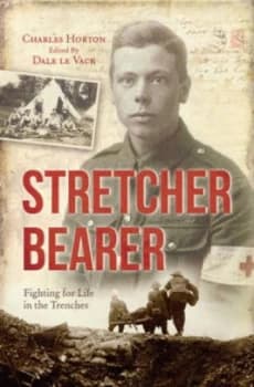 Stretcher Bearer by Charles Horton Book