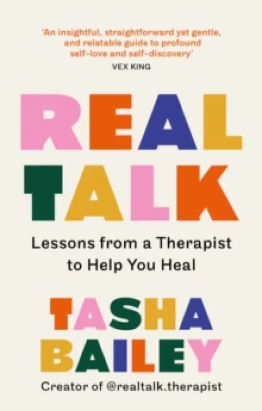 Real Talk : Lessons From a Therapist on Healing & Self-Love Paperback / softback