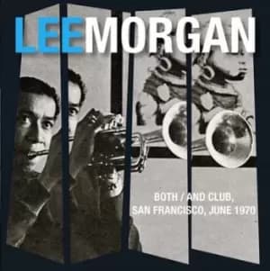 Lee Morgan - Both/And Club, San Francisco, 1970 CD Album - Used