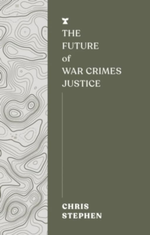 The Future of War Crimes Justice Paperback / softback