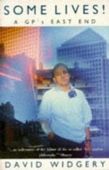 Some Lives by David Widgery and Syd Shelton Book