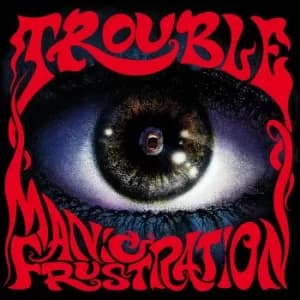Trouble Manic frustration CD multicolor