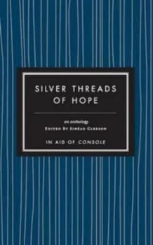 Silver Threads of Hope by Sinead Gleeson Hardback
