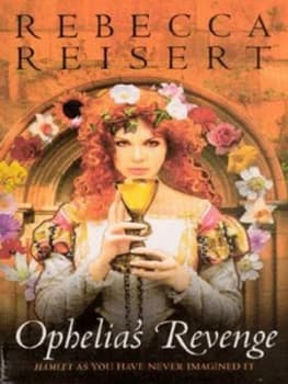 Ophelias Revenge by Rebecca Reisert Book