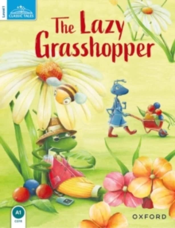 Classic Tales Second Edition: Level 1: The Lazy Grasshopper Paperback / softback