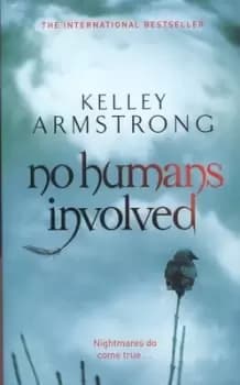 No humans involved - Kelley Armstrong - Paperback - Used