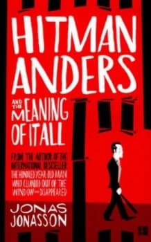 Hitman Anders and the Meaning of It All by Jonas Jonasson Paperback