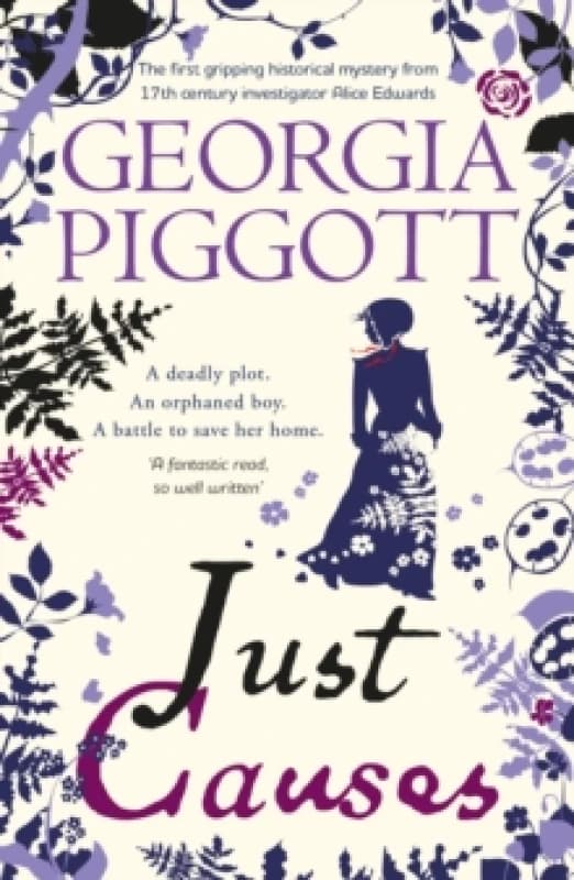 Just Causes : the spellbinding first mystery for a 17th century investigator Paperback / softback